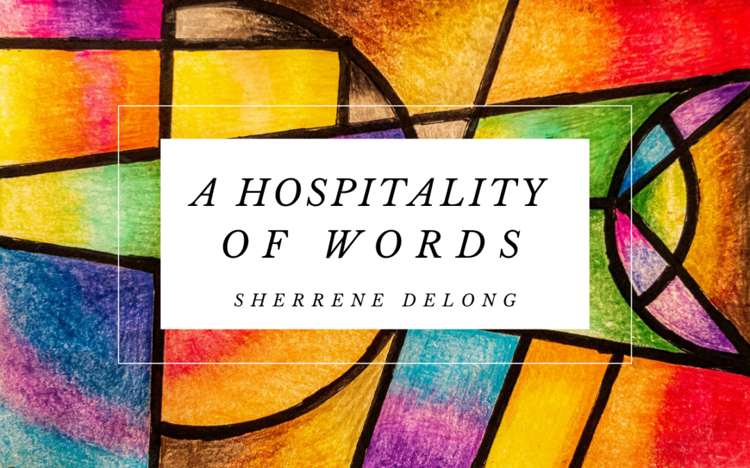 A Hospitality of Words