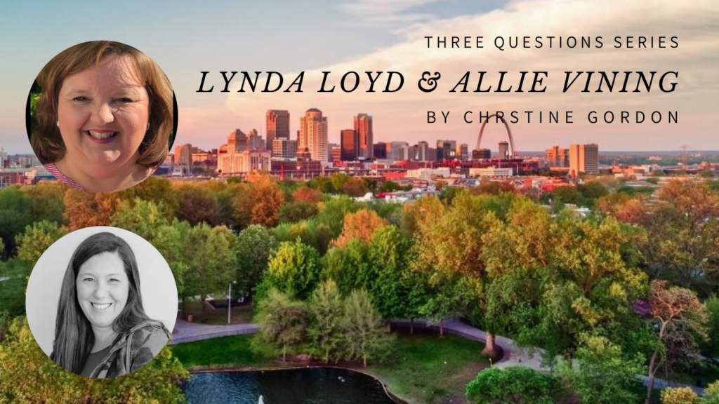 Three Questions Series: Allie Vining, Lynda Loyd, and Christine Gordon