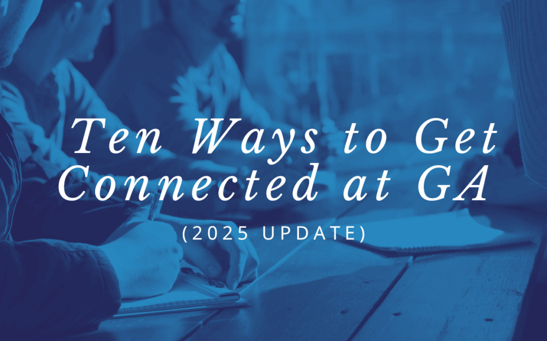 10 Ways to Get Connected at GA (2025 update)