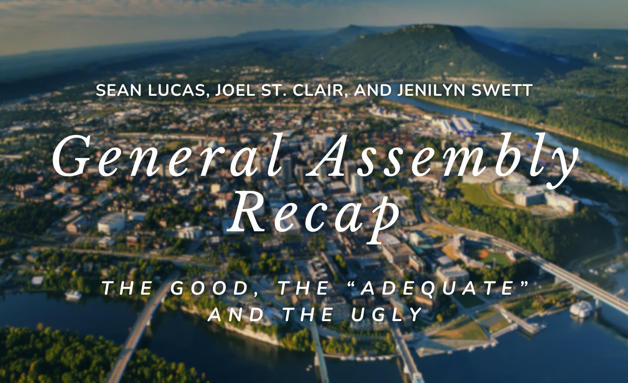 General Assembly Recap—The Good, the “Adequate,” and the Ugly