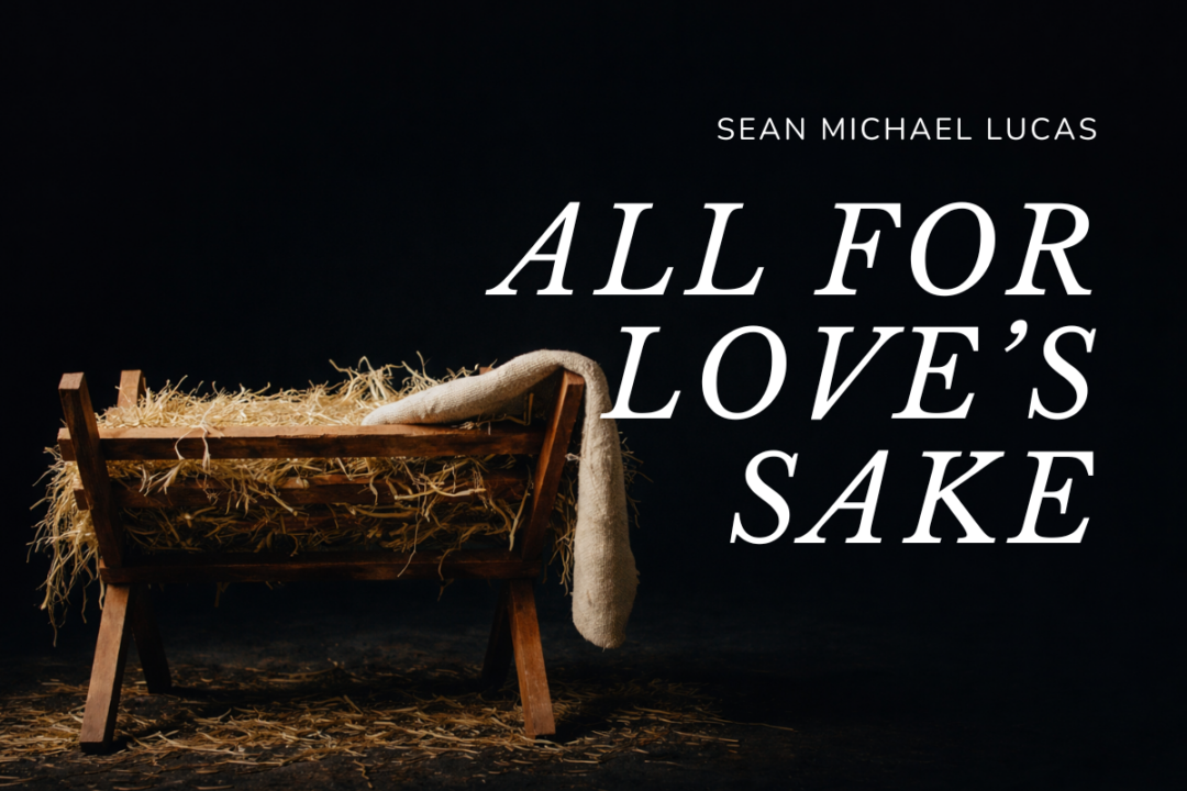 All for Love’s Sake