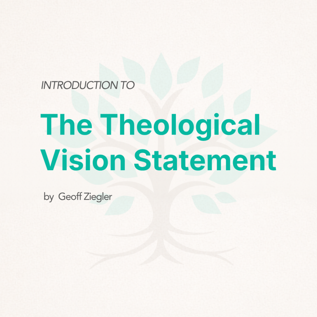 Introduction to AMR’s Theological Vision Statement